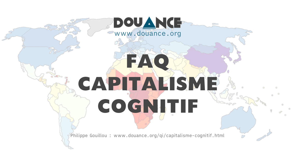 Le Capitalisme Cognitif La Nouvelle Grande Transformation [DOUANCE] FAQ Capitalisme Cognitif